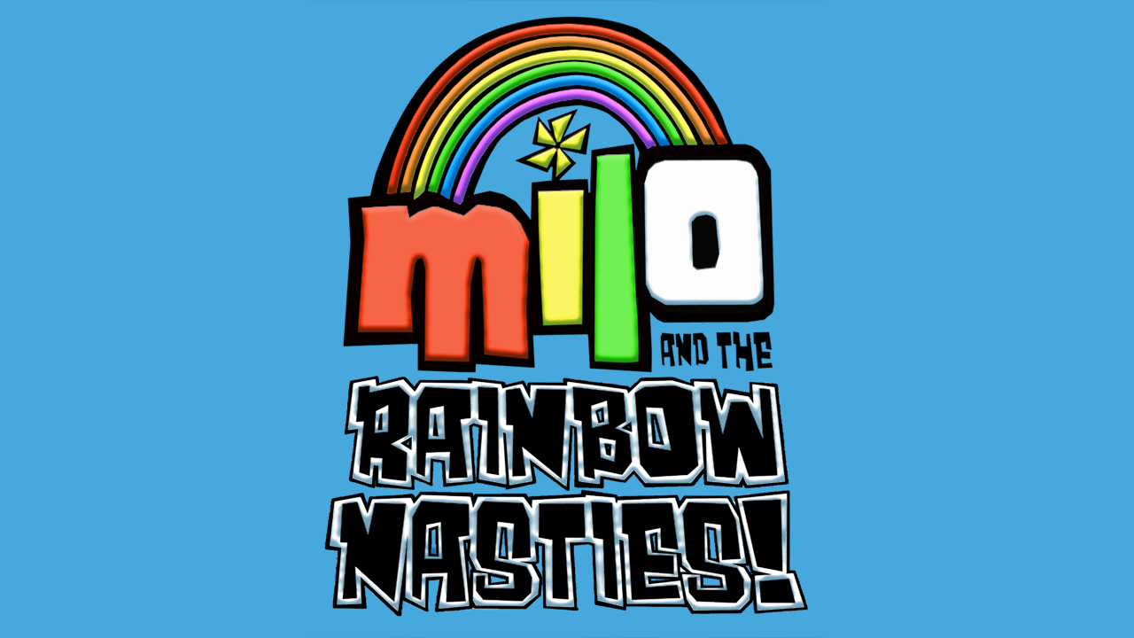 Milo and the rainbow nasties: (Concept) (2004)
